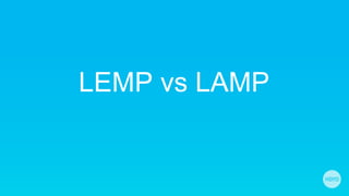 LEMP vs LAMP
 