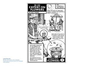 Local Press Ad
Barrels full of puns in this campaign.
It went down well with the jury of Campaign
Press Awards.
 