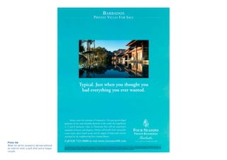 Press Ad
Wow! An ad for property abroad without
an interior shot, a golf shot and a happy
couple.
 