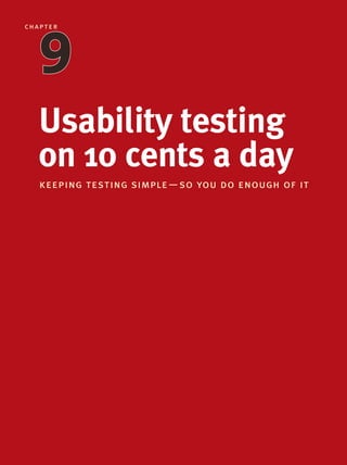 Usability testing
on 10 cents a day
keeping testing simple—so you do enough of it
chapter
9789
 
