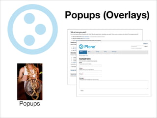 Popups (Overlays)




Popups
 