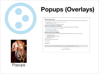 Popups (Overlays)




Popups
 