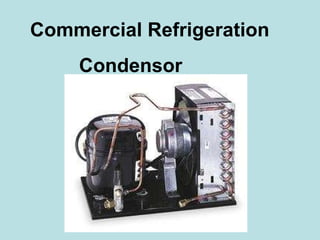 Commercial Refrigeration Condensor 