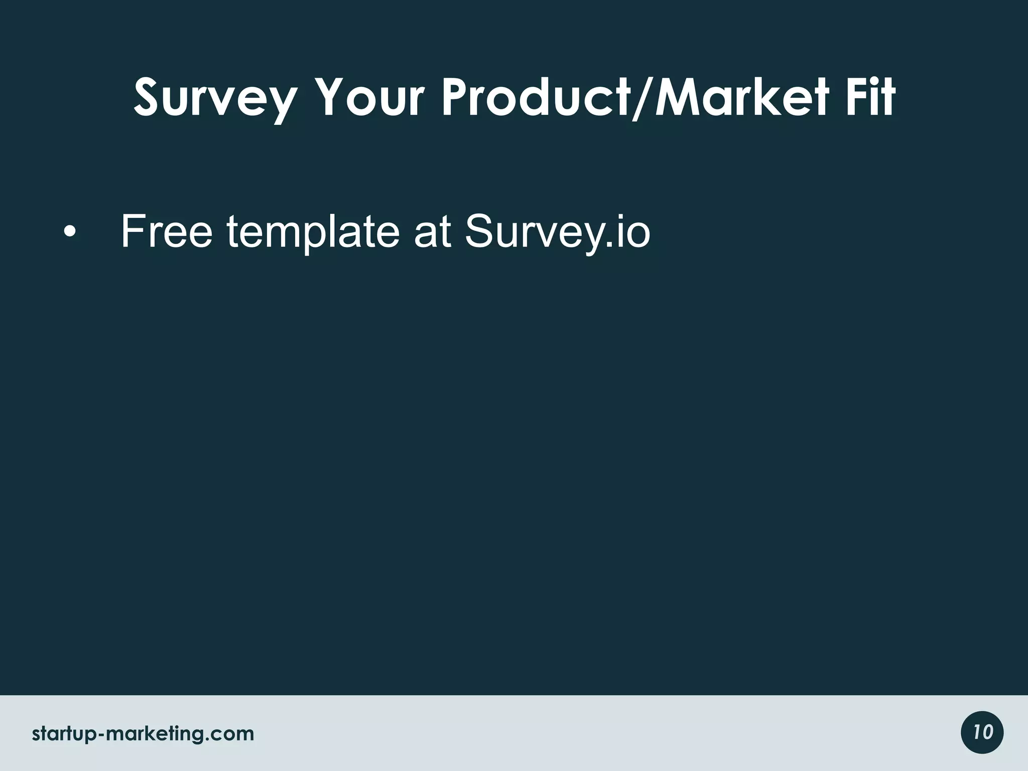 Survey Your Product/Market FitFree template at Survey.io10startup-marketing.com