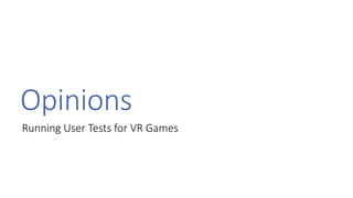 Steve Bromley - Running User Tests for VR Games