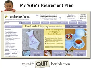 My Wife’s Retirement Plan

 