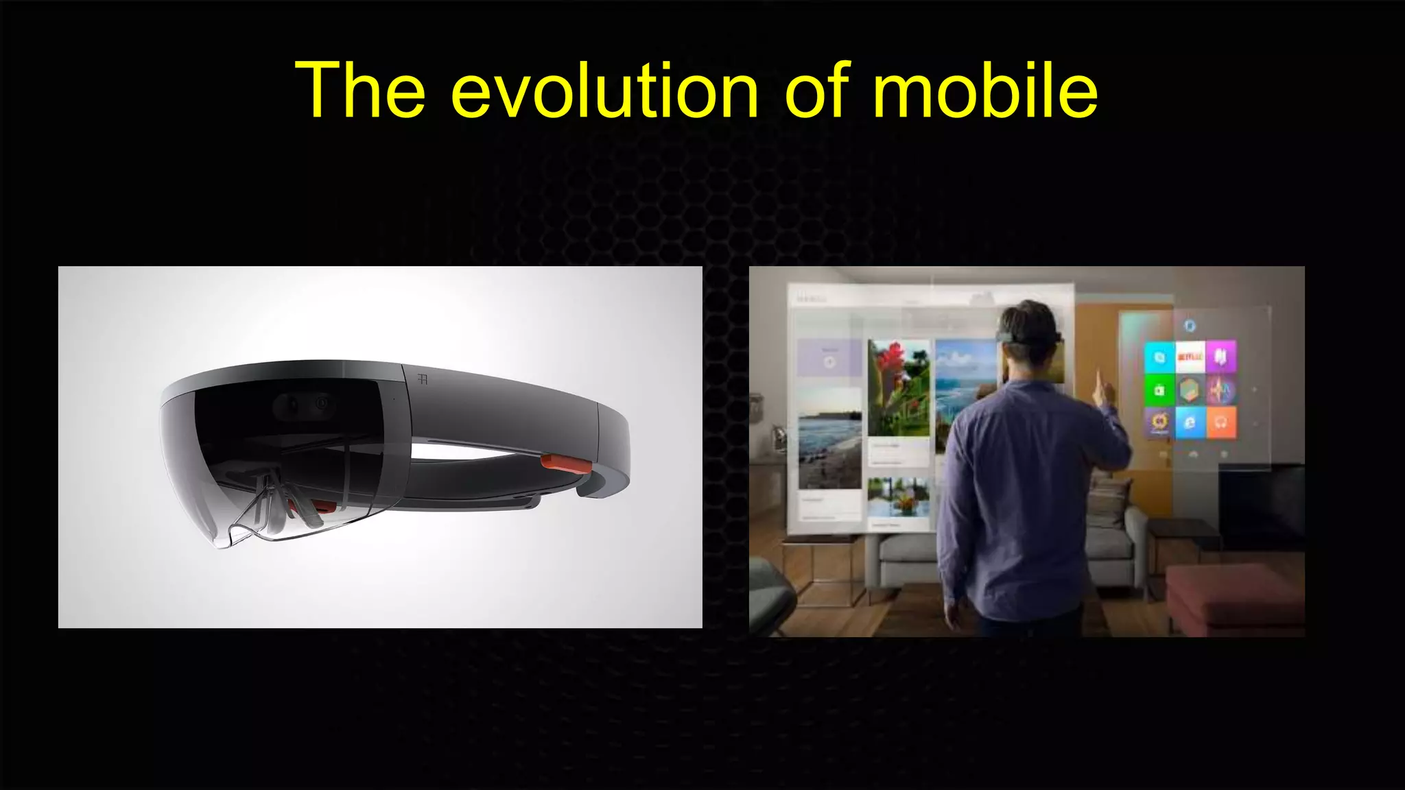 The evolution of mobile
 