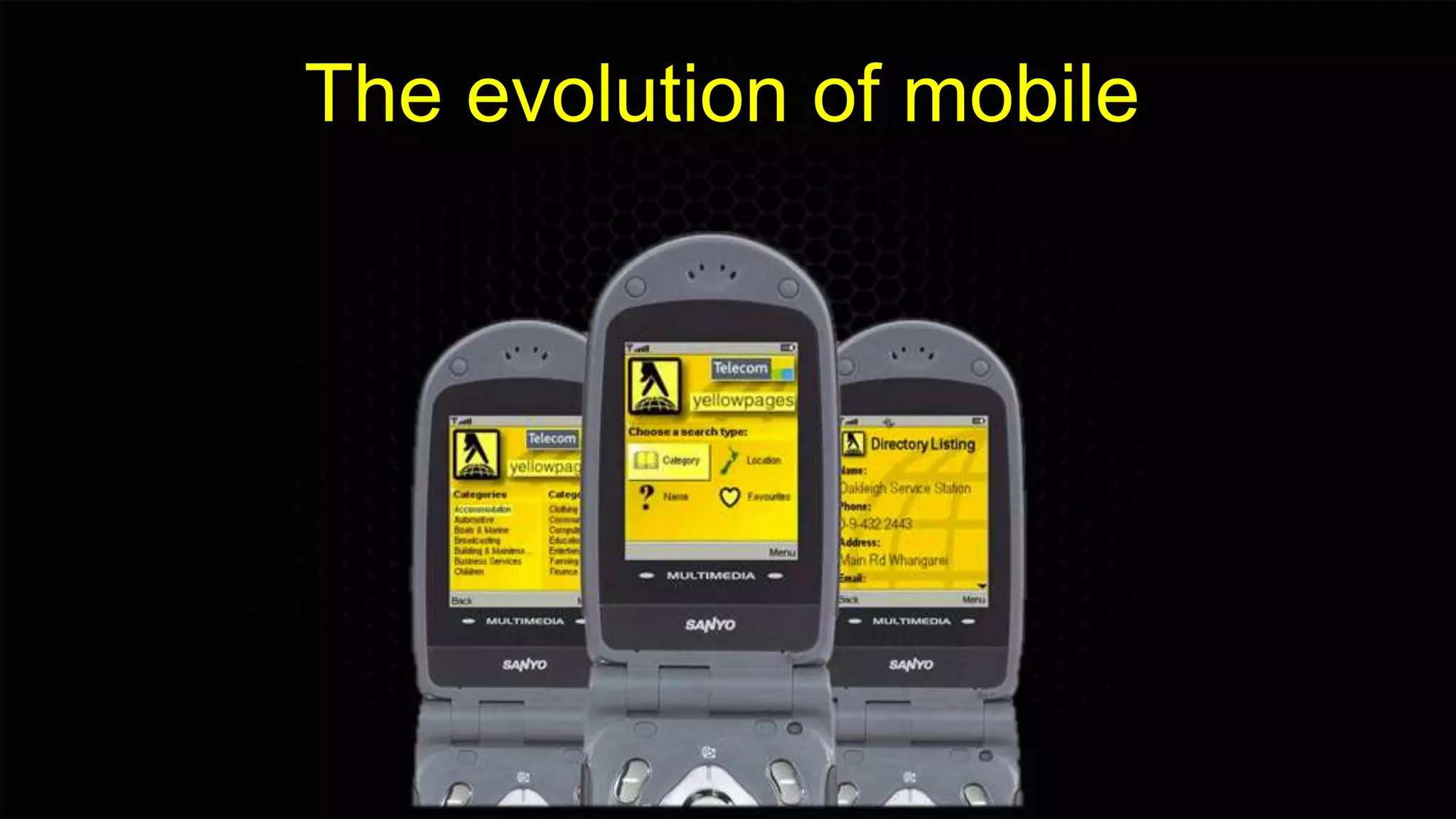 The evolution of mobile
 