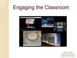 Engaging the Classroom
 
