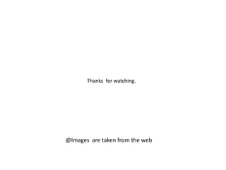 Thanks for watching.




@Images are taken from the web
 