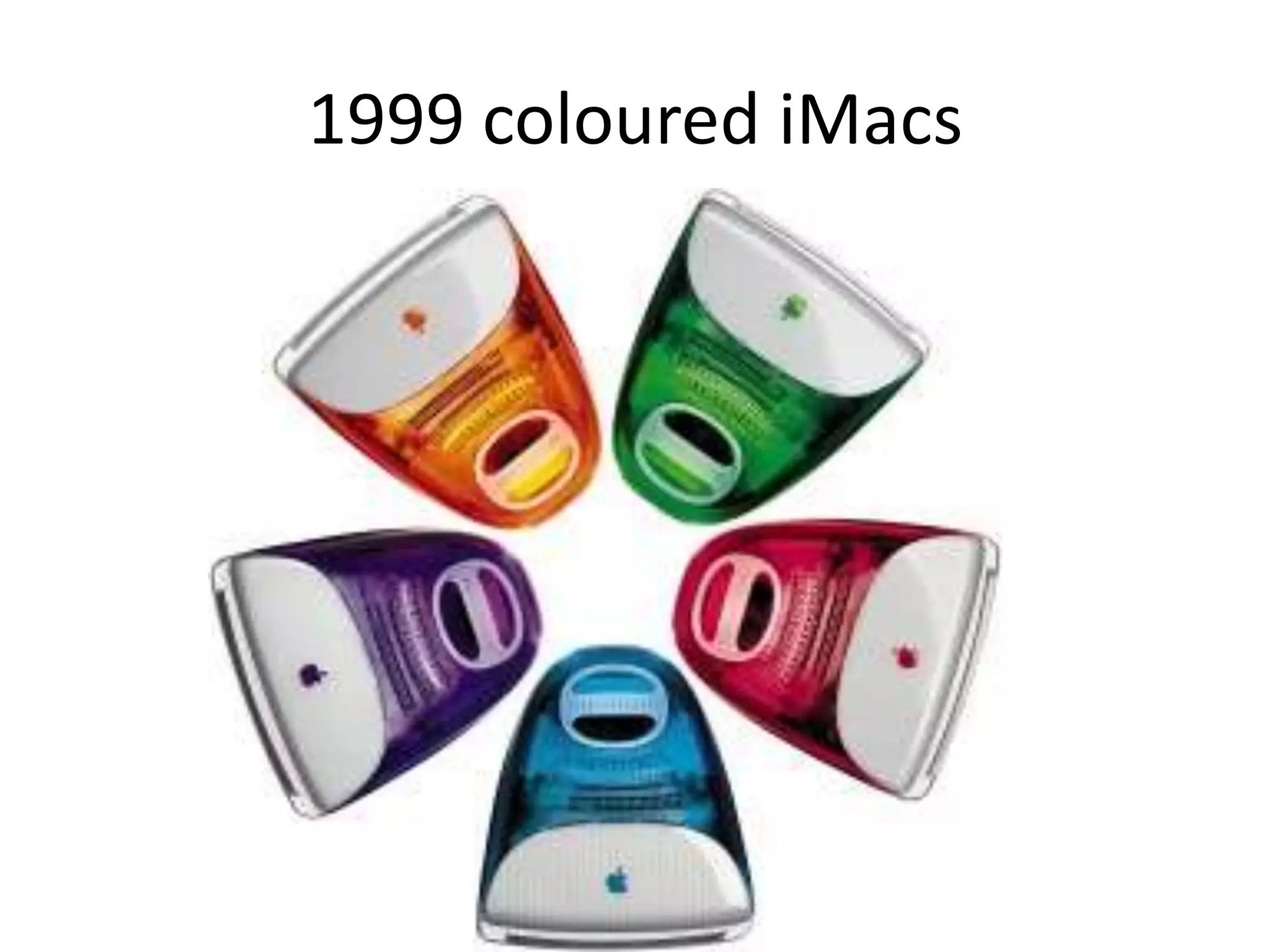 1999 coloured iMacs