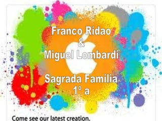 Franco Ridao & Miguel Lombardi Sagrada Familia  1º a 
