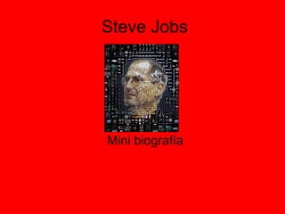 Steve Jobs Mini biografía 
