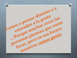 to ya
                      tin
                   dis nte
                ar g e
              s
           en a la            las
                           e s án
      s a p er           ec st
                      sv ee
    o
  m tend ucha qu
Va en        m san locu         ra
          ue ien
        rq p            sa nio
    Po as              e
   .
  … on              en os ge
       s         ro m
    e r as , pe s v e
  p c
      lo
            sotro
         no
 