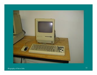 Biography of Steve Jobs

12

 