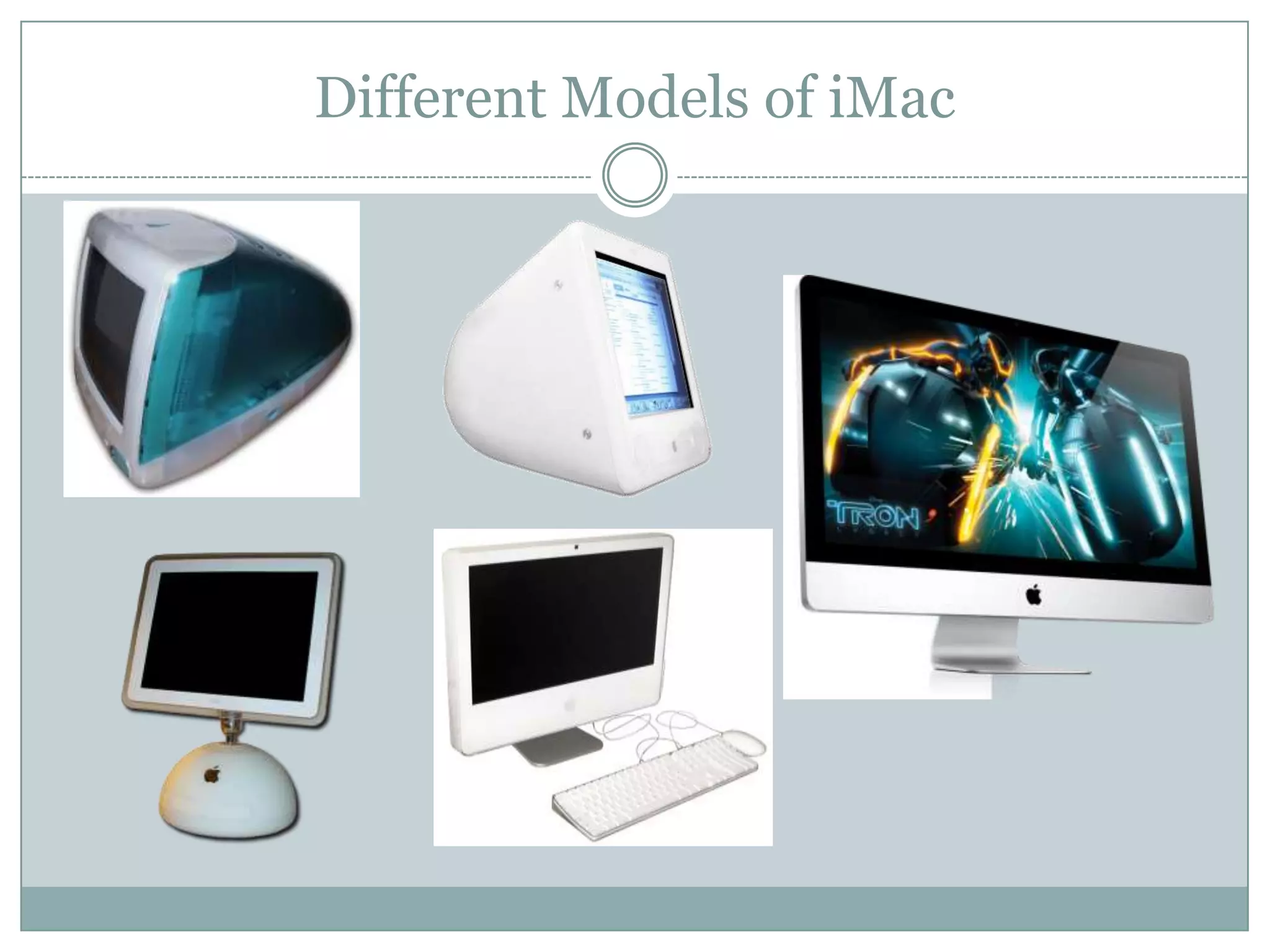 Different Models of iMac
 