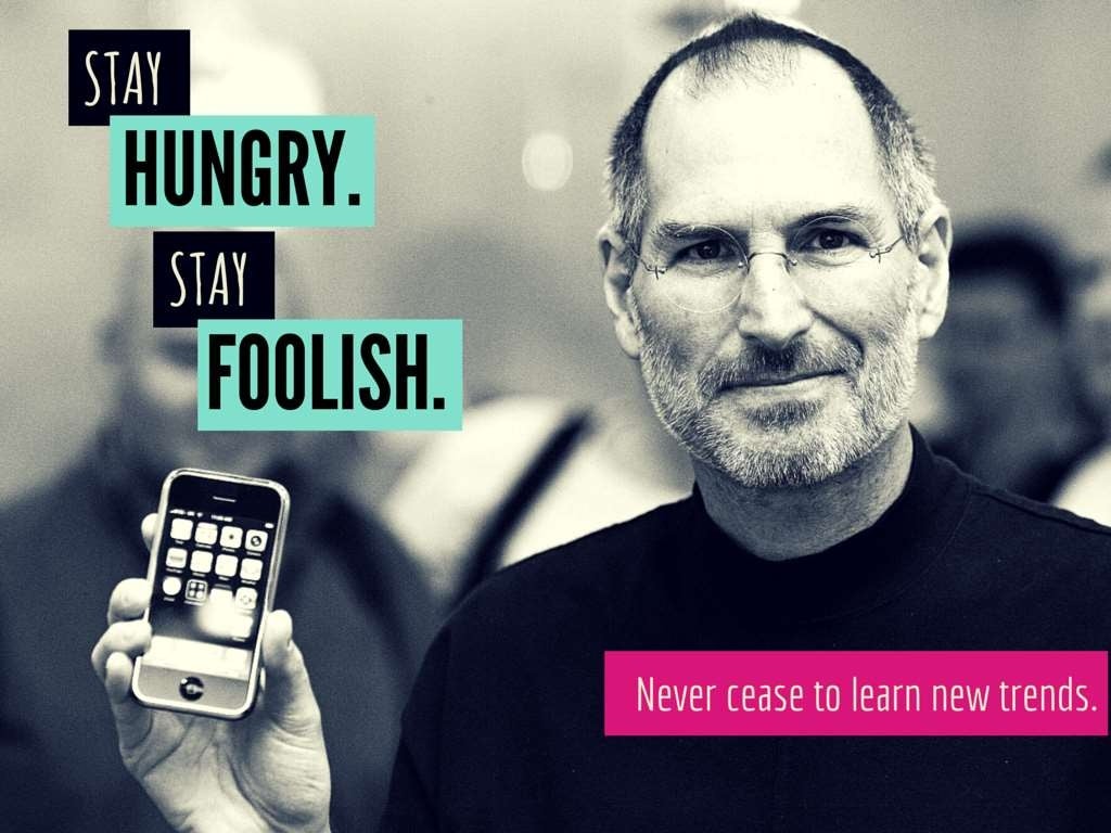 Stay hungry stay foolish. Стив Джобс речь stay hungry stay Foolish.