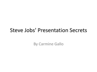 Steve Jobs' Presentation Secrets By Carmine Gallo 