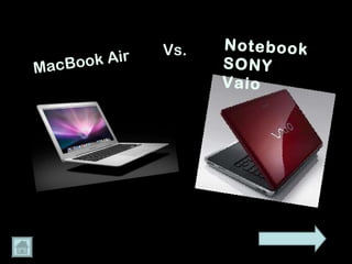 MacBook Air Vs. Notebook SONY Vaio 