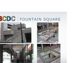FOUNTAIN SQUARE
 