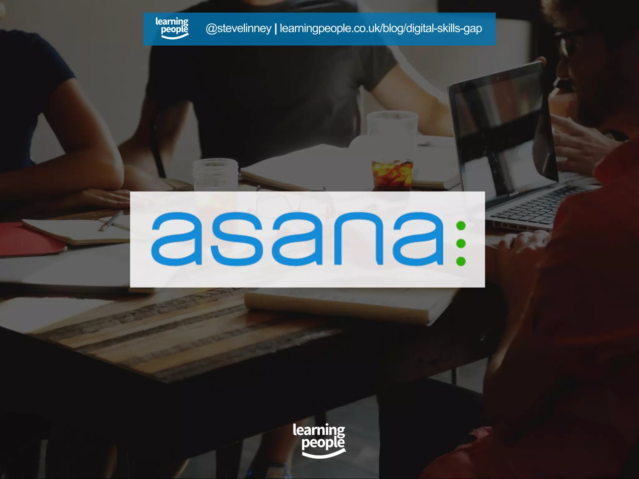 @stevelinney | learningpeople.co.uk/blog/digital-skills-gap
 