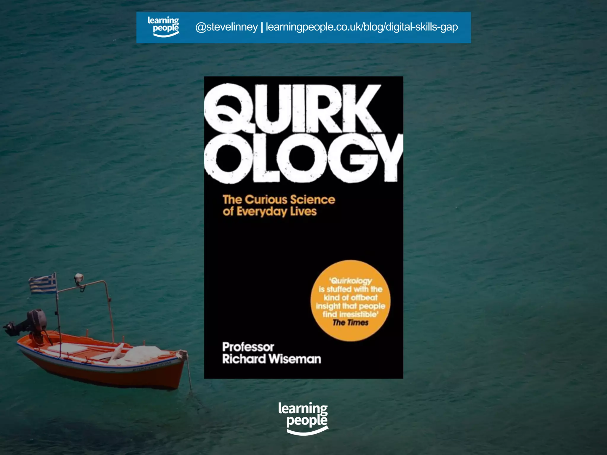 @stevelinney | learningpeople.co.uk/blog/digital-skills-gap
 