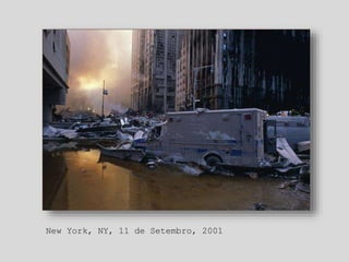 New York, NY, 11 de Setembro, 2001
 