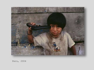 Peru, 2004
 