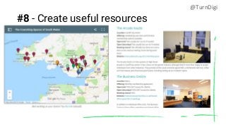 #8 - Create useful resources
@TurnDigi
 