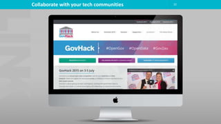 22Collaborate with your tech communities
 