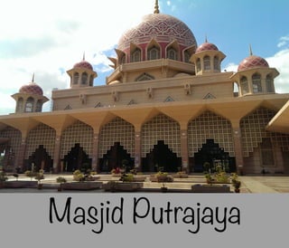 Masjid Putrajaya

 