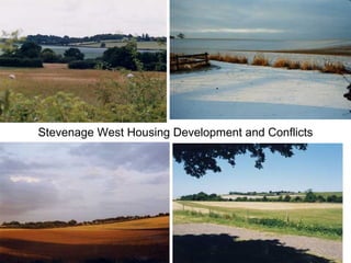 Stevenage West Housing Development and Conflicts 