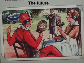 ICP – The future
The future
 