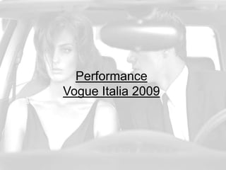 PerformanceVogue Italia 2009