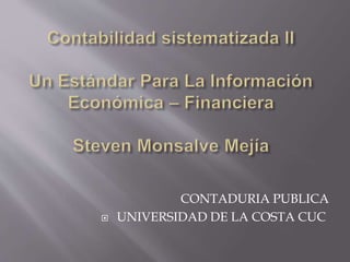 CONTADURIA PUBLICA
 UNIVERSIDAD DE LA COSTA CUC
 