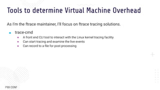 Analyze Virtual Machine Overhead Compared to Bare Metal with Tracing | PDF
