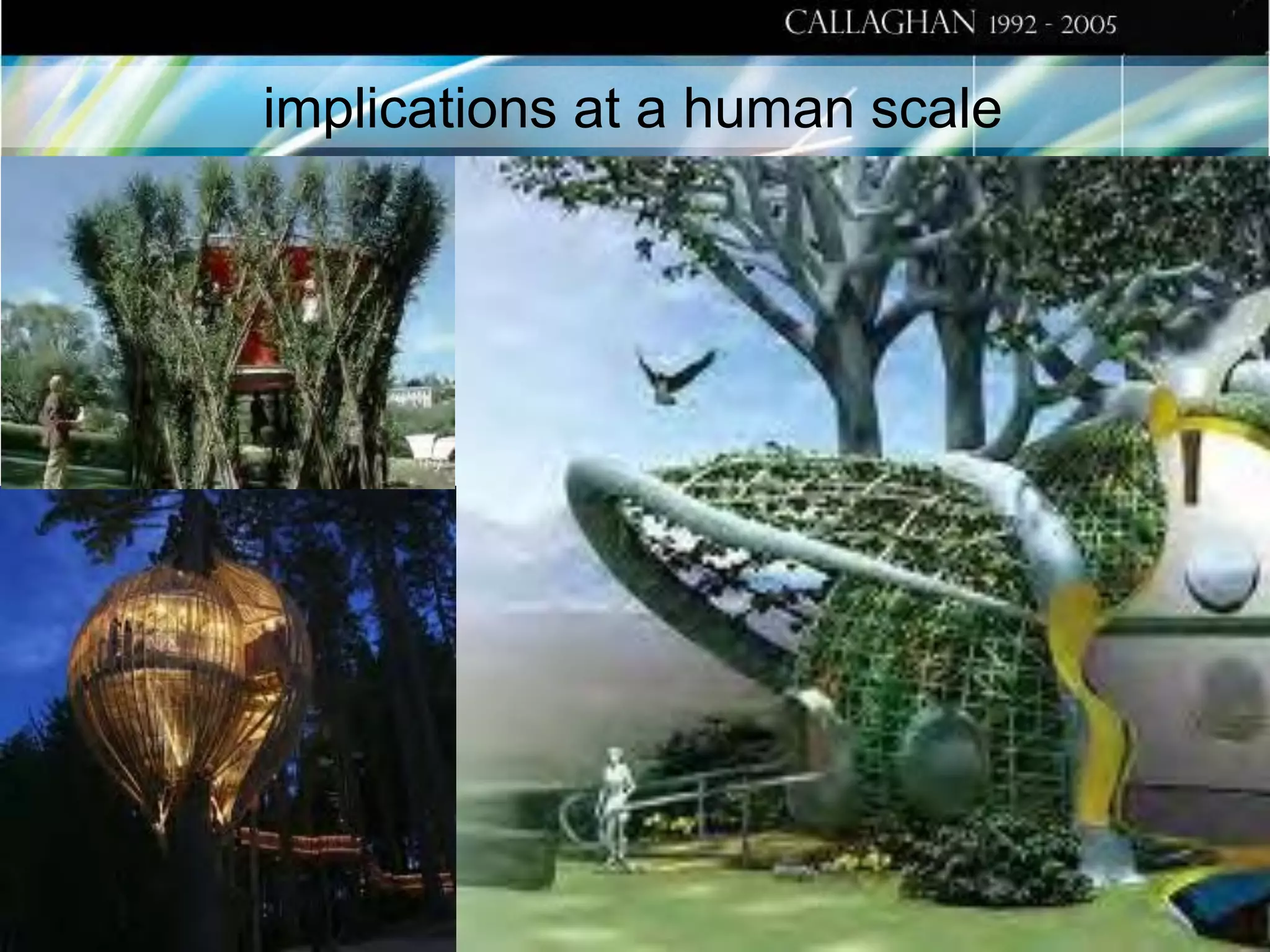 implications at a human scale

 