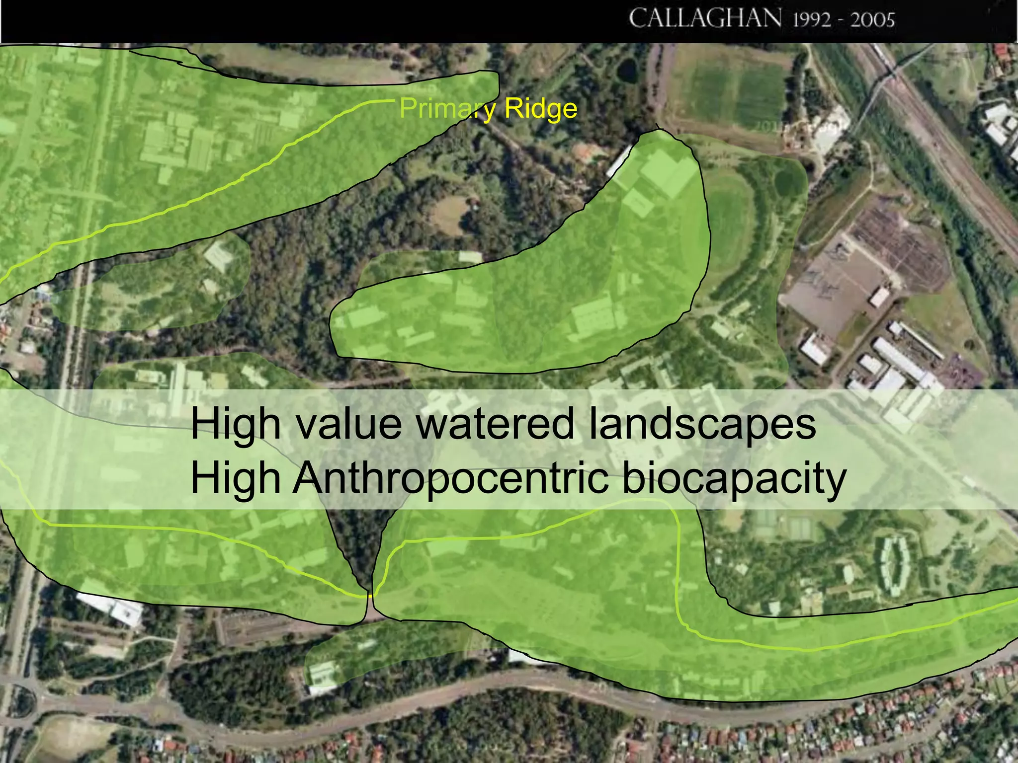 Primary Ridge

High value watered landscapes
High Anthropocentric biocapacity

 