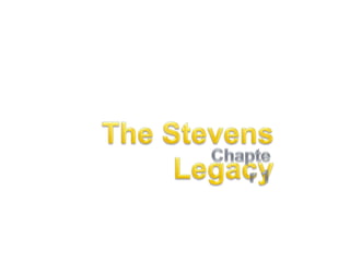 The Stevens Legacy Chapter 1 