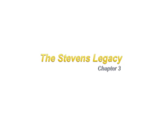 The Stevens Legacy Chapter 3 