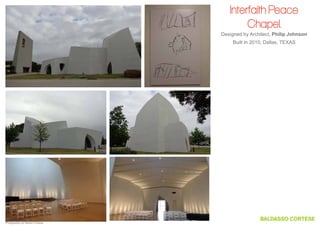 Interfaith Peace
Chapel
Designed by Architect, Philip Johnson
Built in 2010, Dallas, TEXAS

Photography by Steven Cortese

 