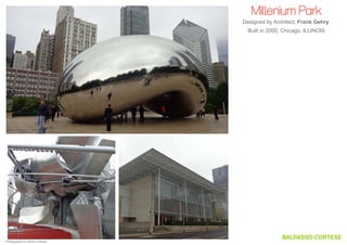 Millenium Park
Designed by Architect, Frank Gehry.
Built in 2000, Chicago, Illinois

Photography by Steven Cortese

 