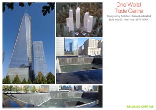 One World
Trade Centre
Designed by Architect, Daniel Liebskind
Built in 2013, New York, New York

Photography by Steven Cortese

 