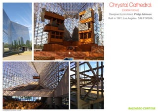 Chrystal Cathedral
(Garden Grove)
Designed by Architect, Philip Johnson
Built in 1981, Los Angeles, CALIFORNIA

Photography by Steven Cortese

 