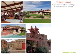 Taliesin West
Designed by Architect, Frank Lloyd Wright
Built in 1937, Scottsdale, ARIZONA

Photography by Steven Cortese

 