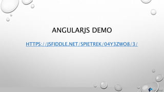 ANGULARJS DEMO
HTTPS://JSFIDDLE.NET/SPIETREK/04Y3ZWO8/3/
 