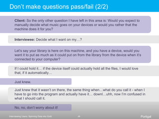 Documentation: audio, video, notesEssential to capture exactly what is saidDifficult (impossible) to maintain eye contact, manage interview, and write down everythingPotentially a role for a second interviewerTaking notes – not as the definitive record – can help you process, notice, think about follow-ups, etc.I strongly recommend privileging being in-the-moment (e.g., eye contact, listening) over trying to capture everything yourselfA release is a good ideaIt clarifies the rights of the interviewee and your organization Consent – participation is voluntary