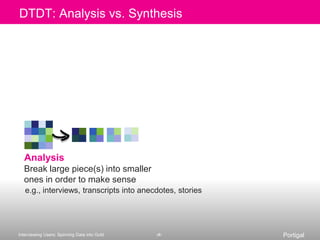 Don’t make questions pass/fail (1/2)Client: So the concept of transferring, burning, and syncing, can you talk a little about those three concepts? So transfer, burn, and sync. Just do you understand the difference?Interviewee: Transfer, burn, sync. Burn is when I’m actually putting it onto some kind of disc.Okay…Transferring is I guess when I transfer the files from one place to the other.Mm-hmm…Whether it’s to a device or to a different drive or whatever or into the program I guess. And syncing, well, I know the phone always comes up and says it’s syncing, when it’s syncing up to the files or syncing up to the computer or stuff like that. That’s the only time I think I’ve ever really heard that.(cont’d)