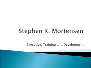 Executive, Training and Development 
