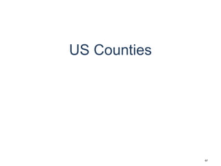 US Counties
67
 